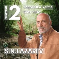Predavanja S.N. Lazareva "Zagonetka karme" i "Glas duše" (mp4)